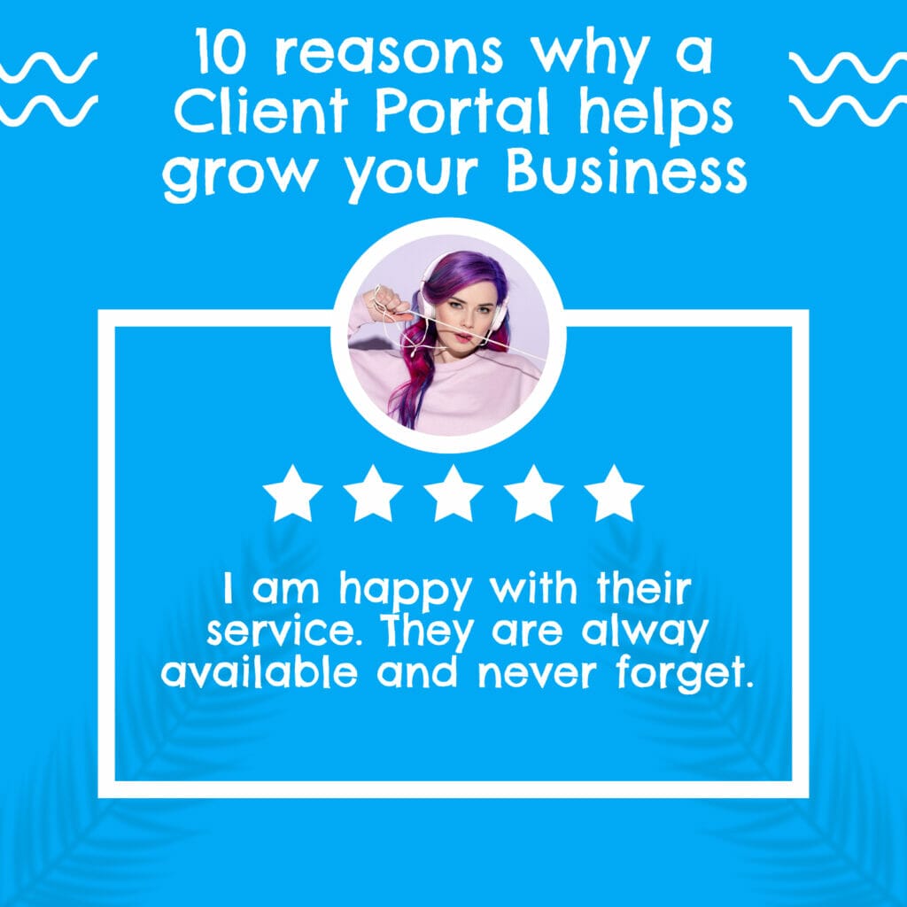 10 Reasons Why a Client Portal Helps Grow a Business